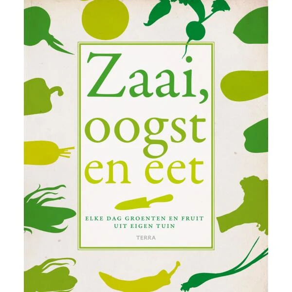 Zaai, Oogst En Eet Door Jo Whittingham 3 Zaai, Oogst En Eet Door Jo Whittingham
