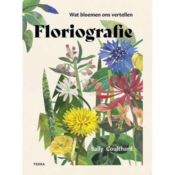 Floriografie, Wat Vertellen Bloemen Ons - Sally Coulthard 3 Floriografie, Wat Vertellen Bloemen Ons - Sally Coulthard