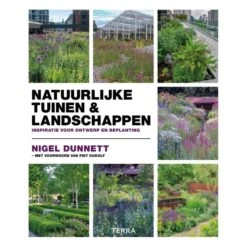 Natuurlijke Tuinen En Landschappen Door Nigel Dunnet